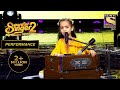 Pankh Hote To पर Samradhi की Heartful Singing Superstar Singer Season 2 Himesh Alka Yagnik J