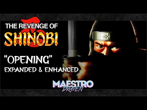 "Opening" (Expanded & Enhanced) • THE REVENGE OF SHINOBI