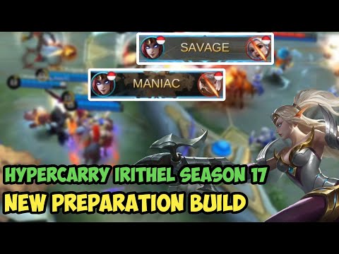 RIP Savage?? Hypercarry Irithel New Preparation Build for Season 17 - Mobile Legends