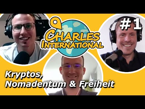 Charles International #1  - Kryptos, Nomadentum & Freiheit