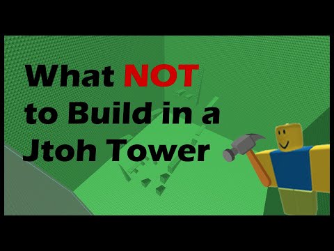 (100 SUB SPECIAL) What NOT to make while building a jtoh tower...