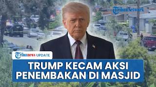 Penembakan di Kompleks Masjid San Diego AS Tewaskan 3 Orang, Donald Trump: Sangat Mengerikan