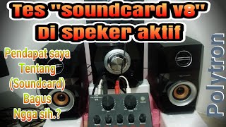 Download lagu Tutorial   Tes kelebihan dan kekurangan SOUNDCARD v8 Di Speaker Aktif Polytron PMA tutorial simpel mp3