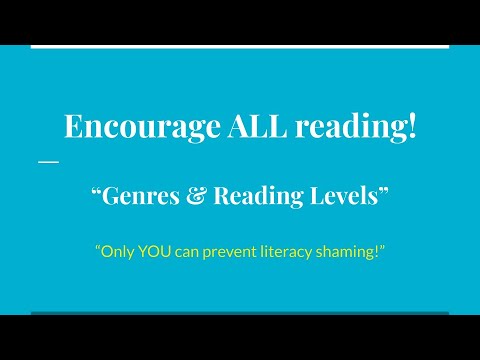 PSA 1: Encourage Reading - Stop Literacy Shaming: Genre & Level