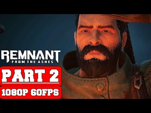 Remnant From The Ashes - Gameplay Walkthrough Part 2 - The Horror in The Sewer - No Commentary (PC)