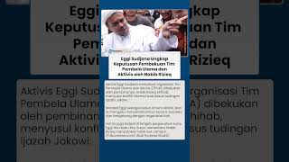 Eggi Sudjana Sebut Habib Rizieq Ambil Langkah Bekukan Organisasi Tim Pembela Ulama dan Aktivis