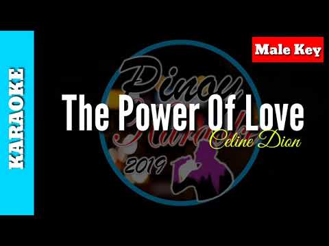 The Power Of Love by Celine Dion ( Karaoke : Male Key)