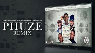 Dlala Thukzin -  Phuze Remix Featuring Zaba , Sir Trill , Mpura Mpura & Rascoe Kaos