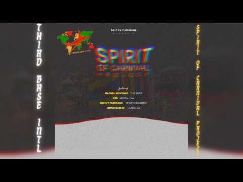 SPIRIT OF CARNIVAL PROJECT MIX | MACHEL MONTANO | KES | BUNJI G. | SKINNY FABULOUS | BY DJ TBI | 23'