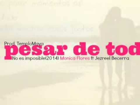 A pesar de todo - Jezreel Becerra ft Monica Flores ( Templo maya producciones )