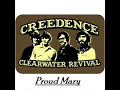 Proud Mary - Creedence Clearwater Revival