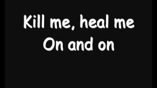 Skillet - Kill Me, Heal Me (Lyrics)