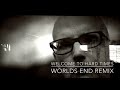 Moby - Welcome to Hard Times (World's End Remix)