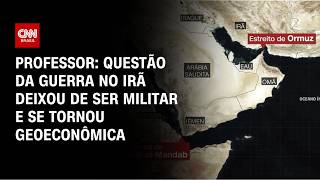 Vídeo: Questão da guerra no Irã deixou de ser militar e virou geoeconômica, diz professor | CNN PRIME TIME