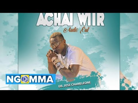 ACHAI WIIR : JOSE CHAMELEONE ( OFFICIAL AUDIO)