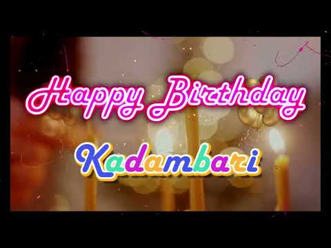 Special Happy Birthday Song for Kadambari
