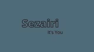 Download lagu Sezairi - It's You 1 HOUR mp3