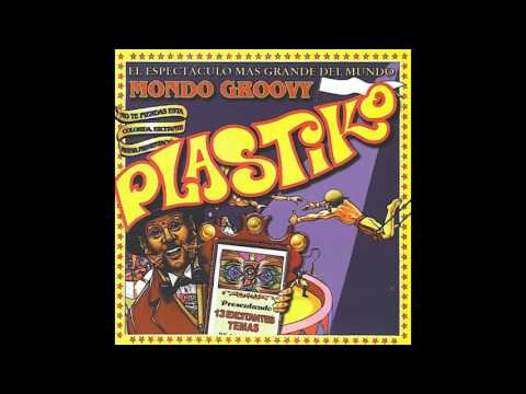 PLASTIKO -MONDO GROOVY DISCO COMPLETO