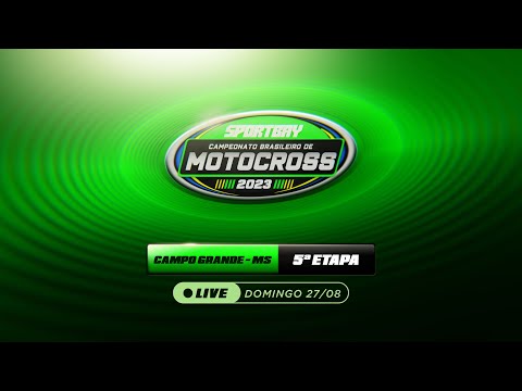🟢 Sportbay Campeonato Brasileiro de Motocross 2023 🔴 (Ao Vivo) Domingo - 27/08 (Campo Grande -MS)