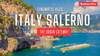 ITALY Salerno Cruise Port 🇮🇹 | Beauty Of Amalfi Coast | Cinematic Vlog 