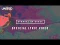 Hillsong UNITED Scandal of Grace Lyric video ...
