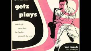 Stan Getz Quartet - Yesterdays