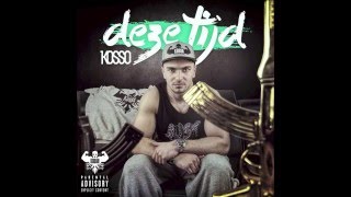 05. Kosso ft. Mula B - Oke (#DEZETIJD EP)