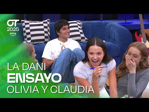 ENSAYO de CLAUDIA y OLIVIA con la DANI  (30 de septiembre) | OT 2025