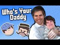 Who's Your Daddy - Steam Train 