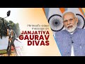 PM Modi's video message on Janjatiya Gaurav Divas