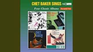 I've Never Been in Love Before (Chet Baker Sings)