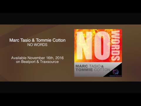 Marc Tasio & Tommie Cotton - No Words ***Out November 16th, 2016***