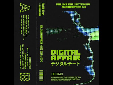 slowerpace 音楽 - digital affair デジタルデート