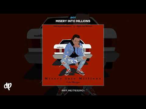 JDot - Try Me [Misery Into Millions]