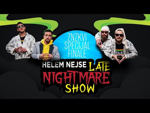 Helem Nejse Late Nightmare Show - EP8 - ZNZKVI SPECIJAL