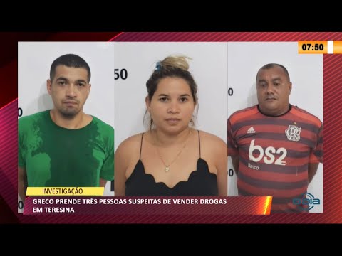 GRECO prende 3 pessoas suspeitas de vender drogas em Teresina 11 10 2021