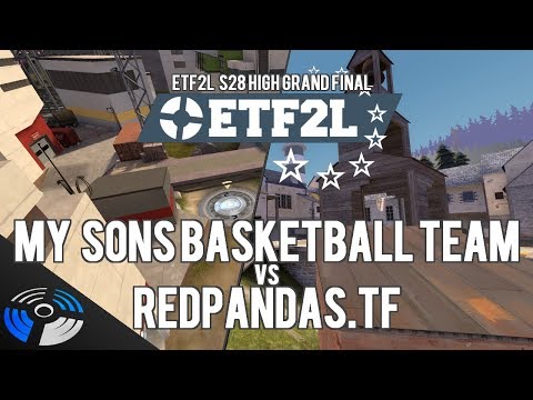 ETF2L S28 High GF: My sons basketball team vs redpandas.tf - Pro Team Fortress 2