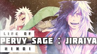 Life of Pervy Sage : Jiraiya in Hindi  Naruto