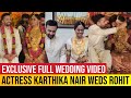 Actress Karthika Nair Wedding Full Video | Old Actress Radha Daughter Marriage | Rohit Weds Karthika