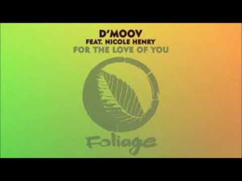DMoove Ft Nicole Henry - For the love of you (Frankie Feliciano Ricanstruction Mix)