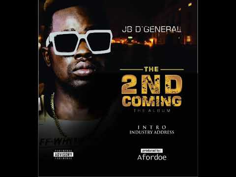 Jb D' General - Industry Address (The Second Coming Album)