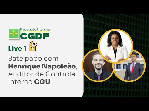 [CGDF] Bate papo com Henrique Napoleão, Auditor de Controle Interno CGU