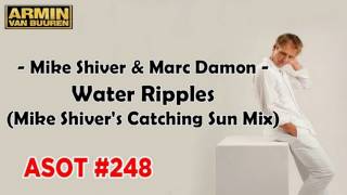 Mike Shiver & Marc Damon - Water Ripples (Mike Shiver's Catching Sun Mix)
