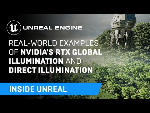 , title : 'Real-world examples of NVIDIA's RTX Global Illumination and Direct Illumination | Inside Unreal'