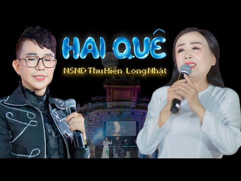 NSND Thu Hiền - Long Nhật || Đưa HAI QUÊ về Đúng Huế || Hơn 5000Ngàn Khán Giả TP Huế Ngợi Khen