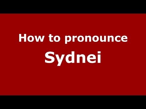 How to pronounce Sydnei