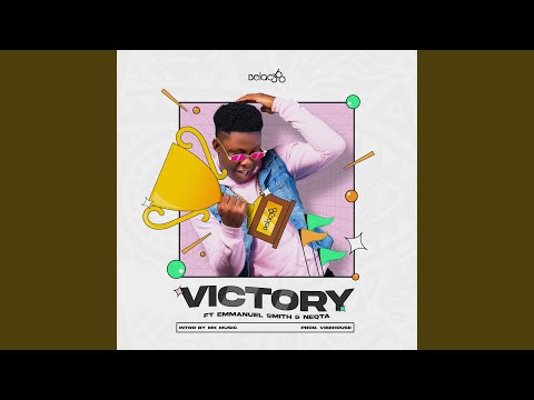VICTORY (feat. Emmanuel Smith & Neqta)