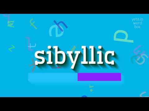 SIBYLLIC - HOW TO PRONOUNCE IT?
