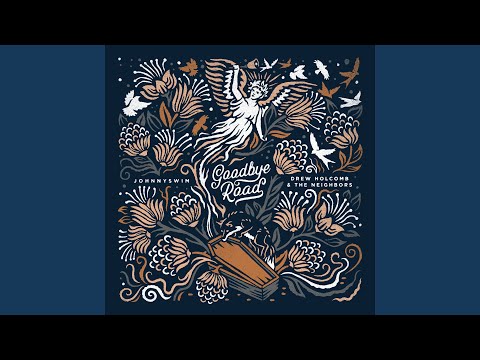 Video thumbnail for Goodbye Road (Reprise)