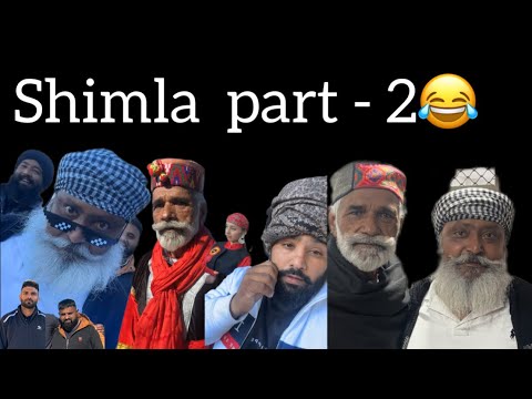 Shimla part -2 😂3.Million views #ontrending bhalwaan786